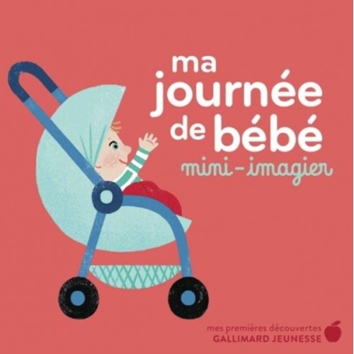 MA JOURNEE DE BEBE - MINI-IMAGIER