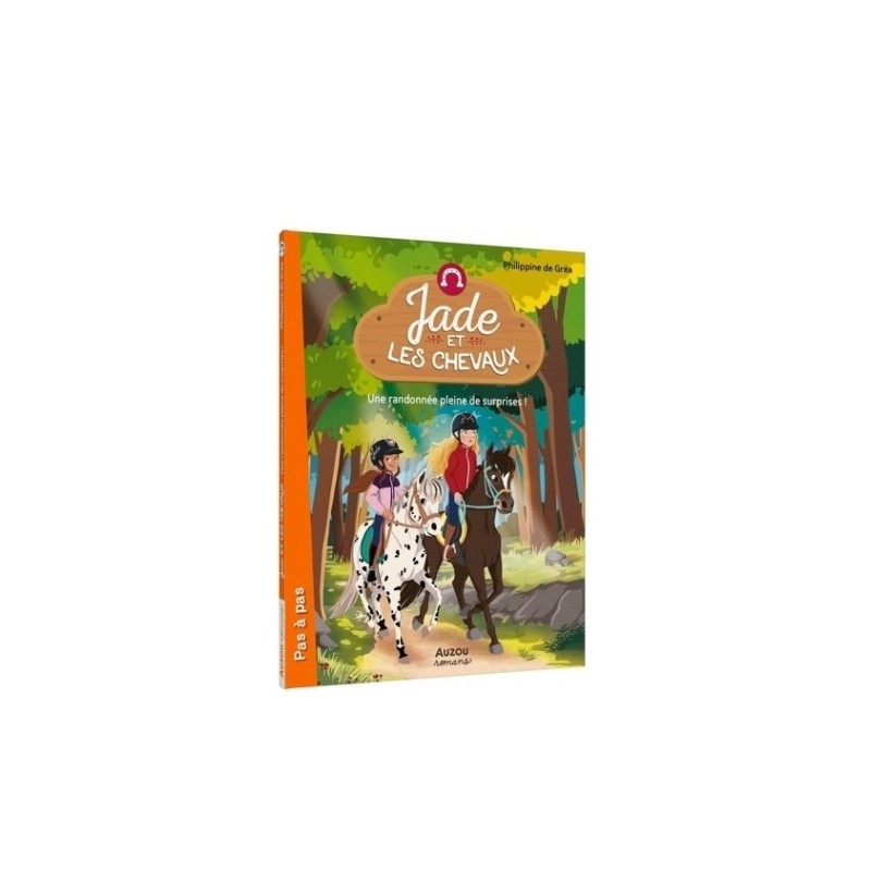 JADE ET LES CHEVAUX T04 - UNE RANDONNEE PLEINE DE SURPRISES