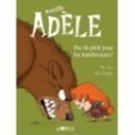 MORTELLE ADELE T07 - PAS DE PITIE POUR LES NAZEBROQUES !