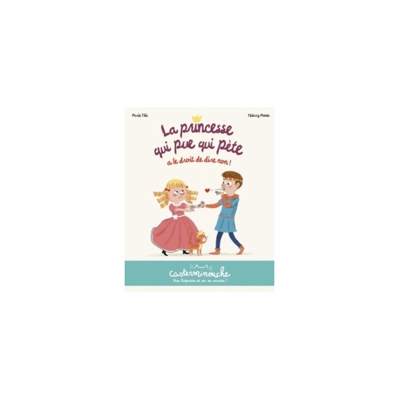 LA PRINCESSE QUI PUE QUI PETE A LE DROIT DE DIRE NON !