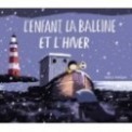 L'ENFANT, LA BALEINE ET L'HIVER
