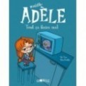 MORTELLE ADELE T01 - TOUT CA FINIRA MAL