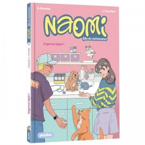 NAOMI, FILLE DE VETERINAIRE T02 - URGENCE LAPIN !