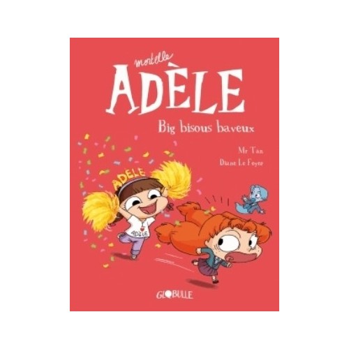 MORTELLE ADELE T13 - BIG BISOUS BAVEUX
