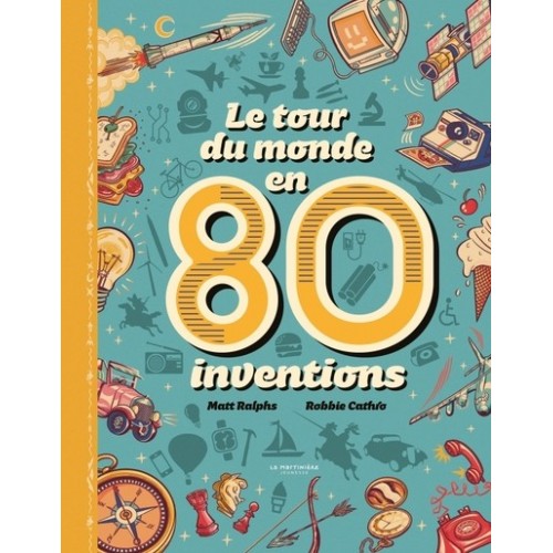 LE TOUR DU MONDE EN 80 INVENTIONS