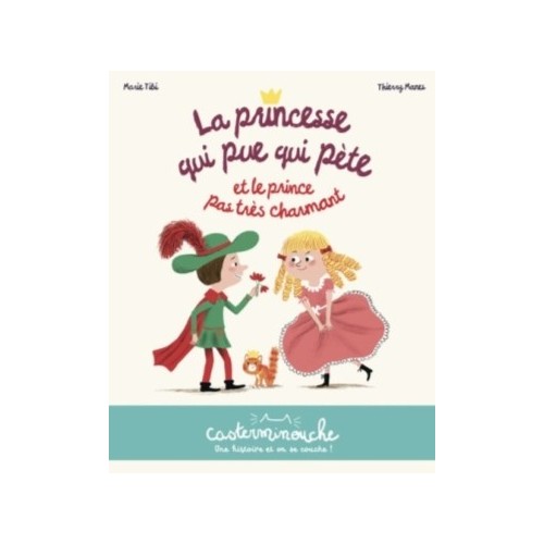 LA PRINCESSE QUI PUE QUI PETE ET LE PRINCE PAS TRES CHARMANT