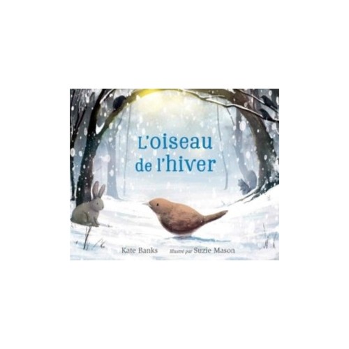 L&#039;OISEAU DE L&#039;HIVER