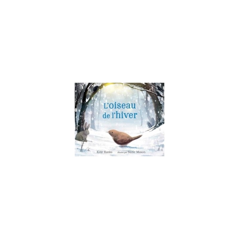 L'OISEAU DE L'HIVER
