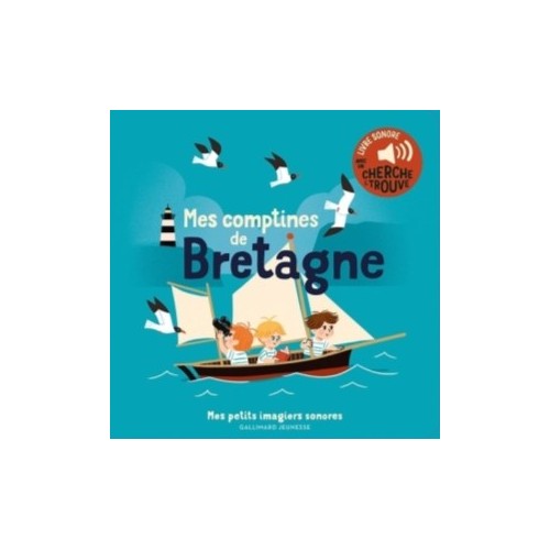 MES IMAGIERS SONORES - MES COMPTINES DE BRETAGNE