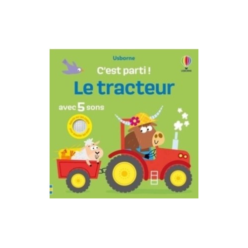 LE TRACTEUR - C&#039;EST PARTI !