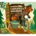 LA PETITE FILLE ET LA BIBLIOTHEQUE AMBULANTE