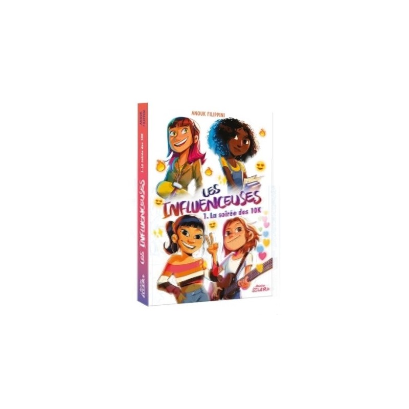 LES INFLUENCEUSES T01 - LA SOIREE DES 10K