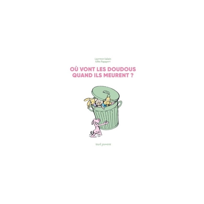 OU VONT LES DOUDOUS QUAND ILS MEURENT ?