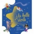 A LA BELLE ETOILE - HISTOIRES POUR S'ENDORMIR