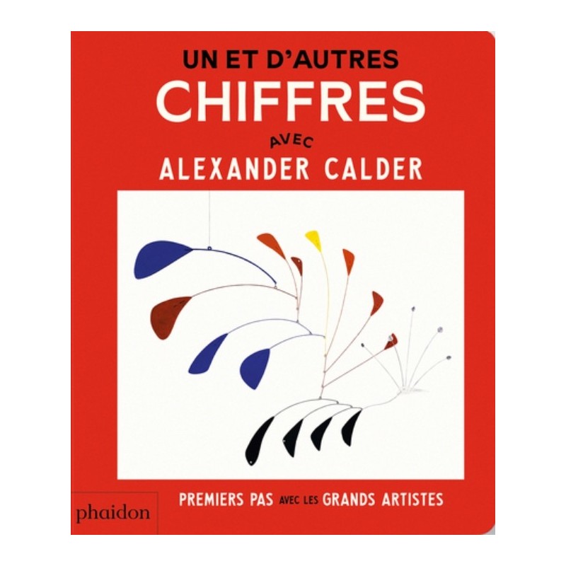 ART - UN ET D'AUTRES CHIFFRES AVEC ALEXANDER CALDER