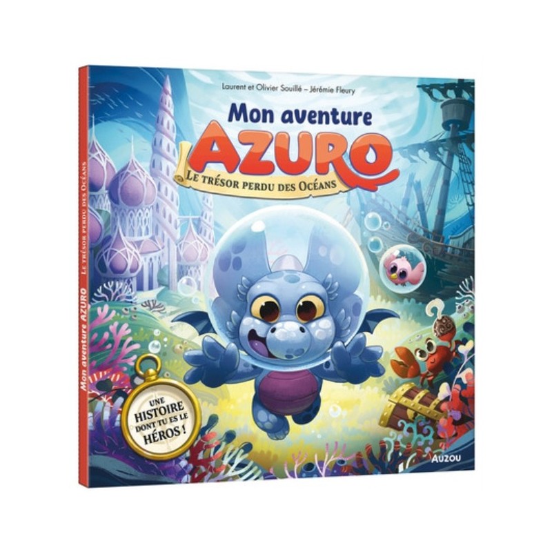 MON AVENTURE AZURO - LE TRESOR PERDU DES OCEANS