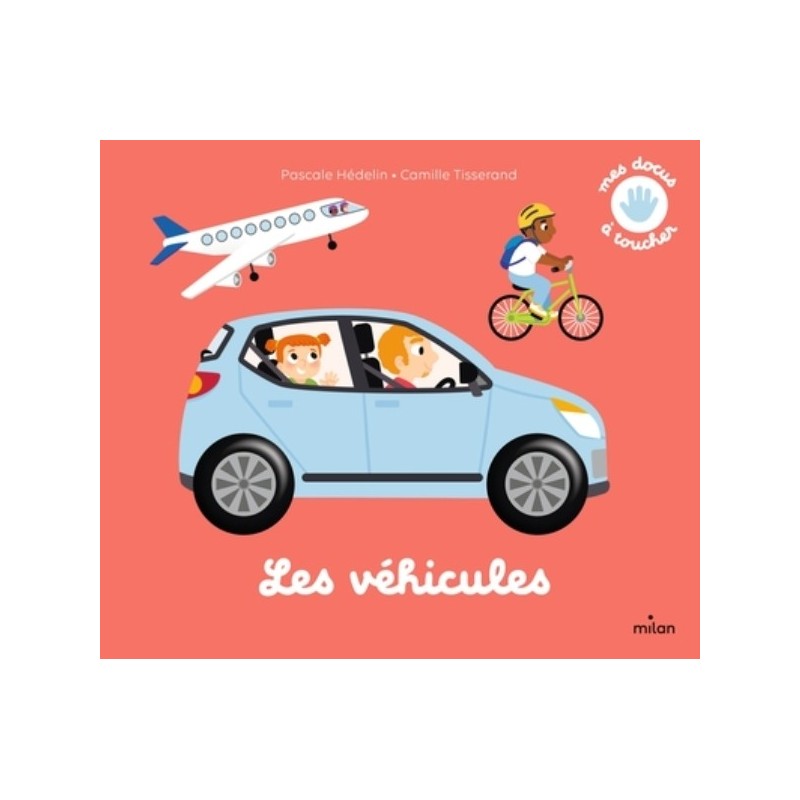MES DOCUS A TOUCHER - LES VEHICULES