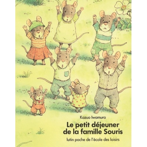 LA FAMILLE SOURIS - LE PETIT DEJEUNER DE LA FAMILLE SOURIS