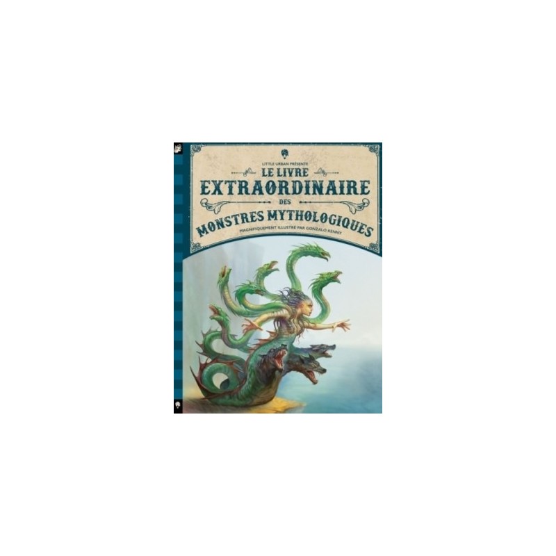 LE LIVRE EXTRAORDINAIRE DES MONSTRES MYTHOLOGIQUES