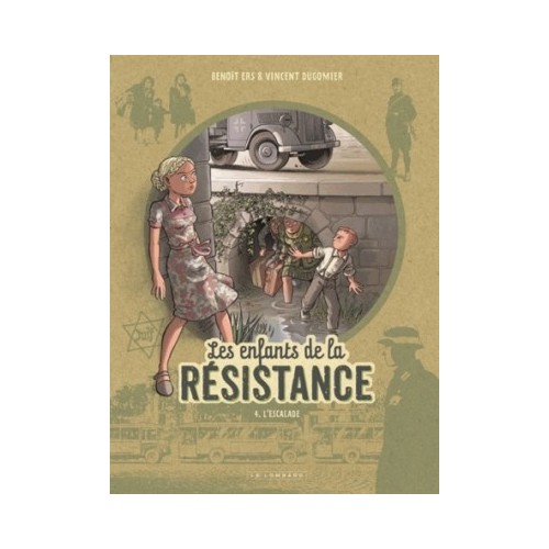 LES ENFANTS DE LA RESISTANCE T04 - L&#039;ESCALADE