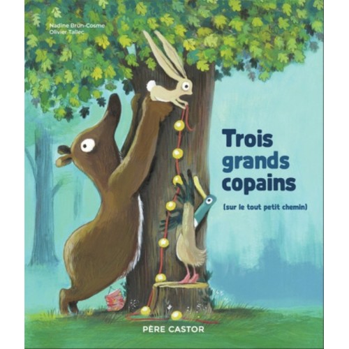 TROIS GRANDS COPAINS - (SUR LE TOUT PETIT CHEMIN)