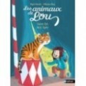 LES ANIMAUX DE LOU - SAUVE-TOI, PETIT TIGRE !