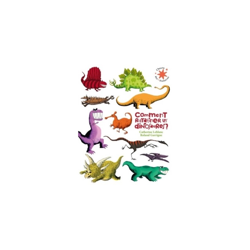 COMMENT RATATINER LES DINOSAURES ?