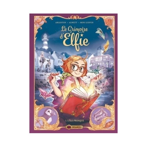 LE GRIMOIRE D&#039;ELFIE T01 - L&#039;ILE PRESQUE
