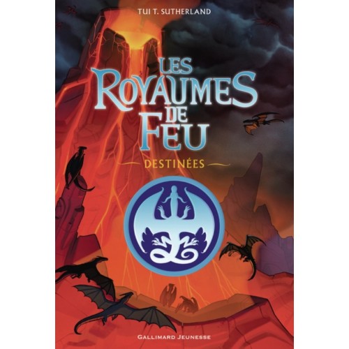 LES ROYAUMES DE FEU - DESTINEES