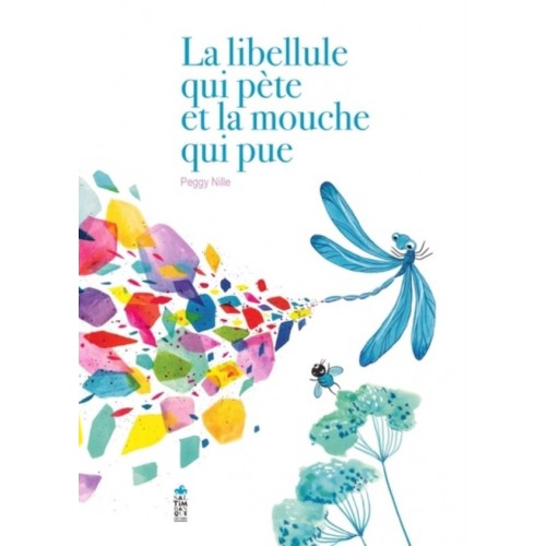 LA LIBELLULE QUI PETE ET LA MOUCHE QUI PUE