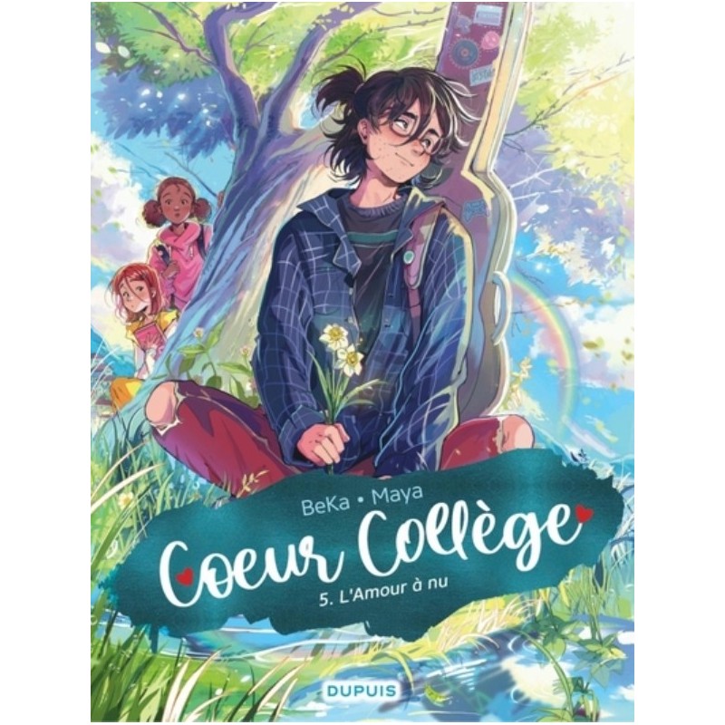 COEUR COLLEGE T05 - L'AMOUR A NU
