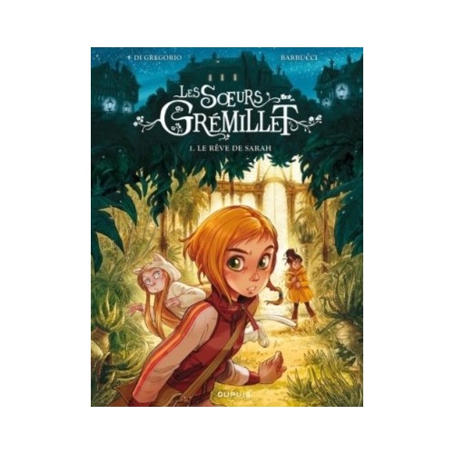 LES SOEURS GREMILLET T01 - LE REVE DE SARAH