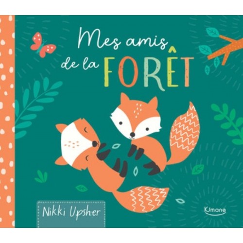 MES AMIS DE LA FORET