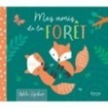 MES AMIS DE LA FORET