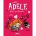 MORTELLE ADELE T04 - J'AIME PAS L'AMOUR !