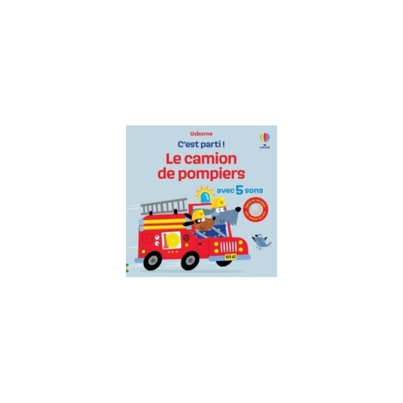 LE CAMION DE POMPIERS - C'EST PARTI !