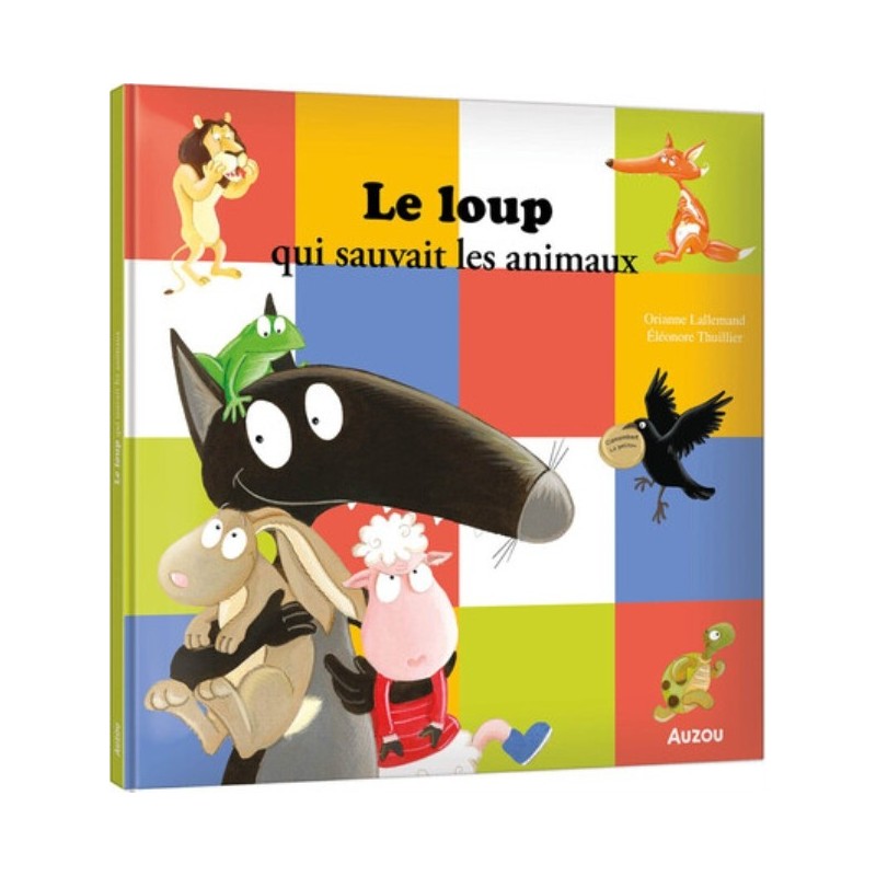 LE LOUP QUI SAUVAIT LES ANIMAUX