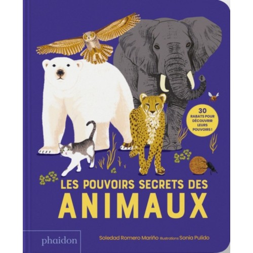 LES POUVOIRS SECRETS DES ANIMAUX - 30 RABATS POUR DECOUVRIR LEURS POUVOIRS !