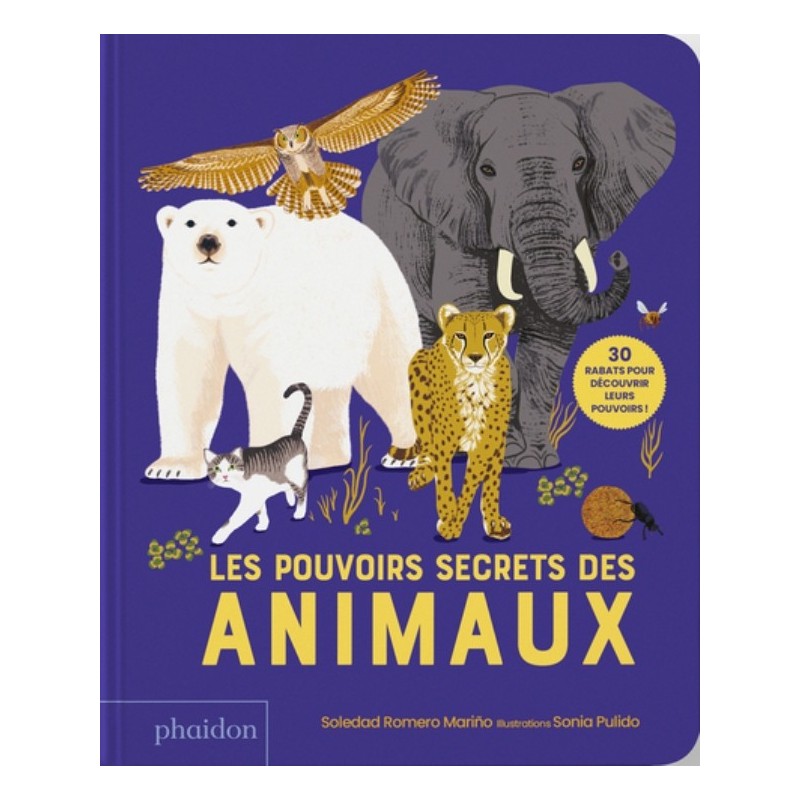 LES POUVOIRS SECRETS DES ANIMAUX - 30 RABATS POUR DECOUVRIR LEURS POUVOIRS !