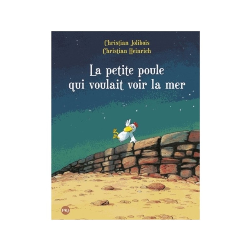 LES P'TITES POULES T01 - LA PETITE POULE QUI VOULAIT VOIR LA MER