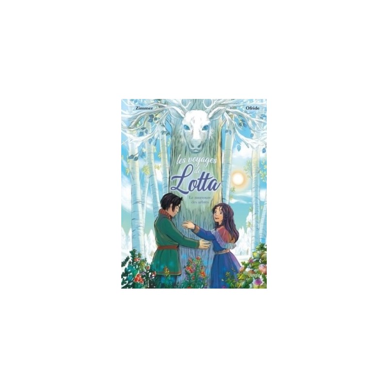 LES VOYAGES DE LOTTA - TOME 2 LE MURMURE DES ARBRES