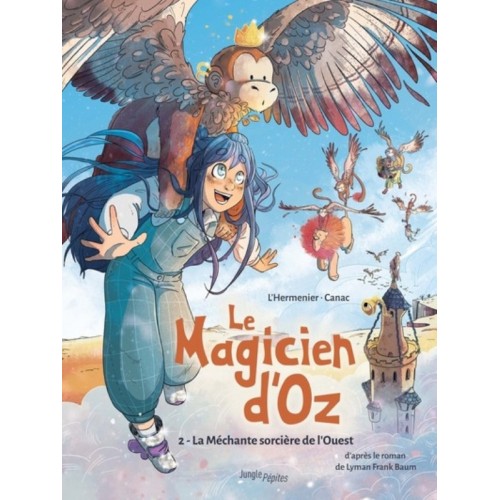 LE MAGICIEN D&#039;OZ T02 - LA MECHANTE SORCIERE DE L&#039;OUEST