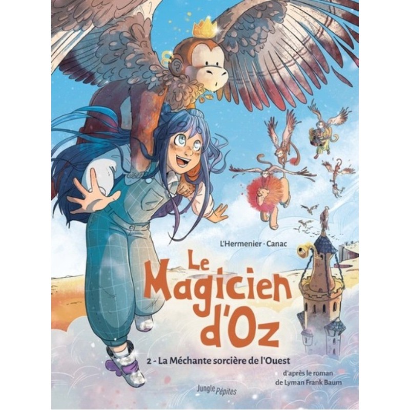 LE MAGICIEN D'OZ T02 - LA MECHANTE SORCIERE DE L'OUEST