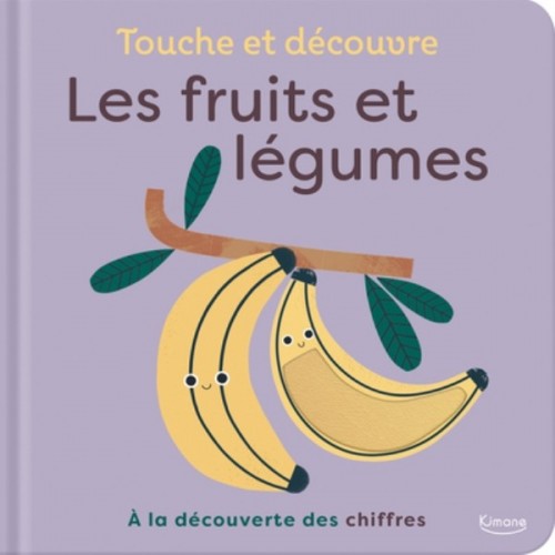 TOUCHE ET DECOUVRE - LES FRUITS ET LEGUMES