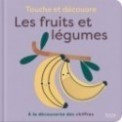 TOUCHE ET DECOUVRE - LES FRUITS ET LEGUMES