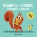 ECUREUIL ET OISEAU CHERCHENT LES FEUILLES