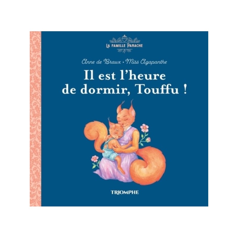 LA FAMILLE PANACHE T02 - IL EST L'HEURE DE DORMIR, TOUFFU