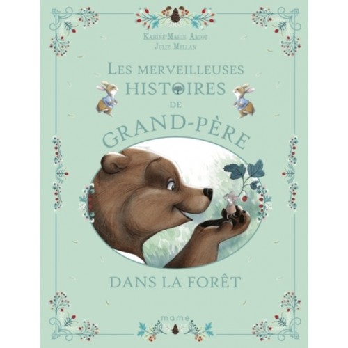 LES MERVEILLEUSES HISTOIRES DE GRAND-PERE DANS LA FORET