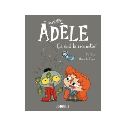 MORTELLE ADELE T11 - CA SENT LA CROQUETTE !