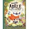 MORTELLE ADELE - MORTELLE ADELE AU PAYS DES CONTES DEFAITS